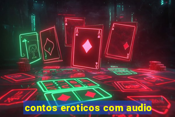 contos eroticos com audio