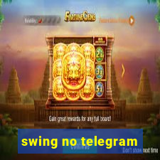 swing no telegram