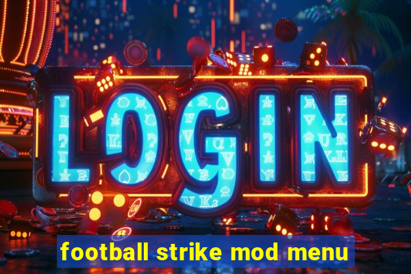 football strike mod menu