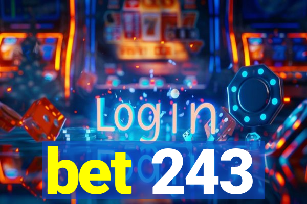 bet 243