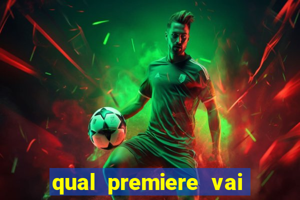 qual premiere vai passar o jogo do vasco