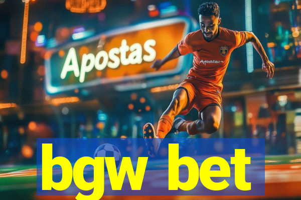 bgw bet