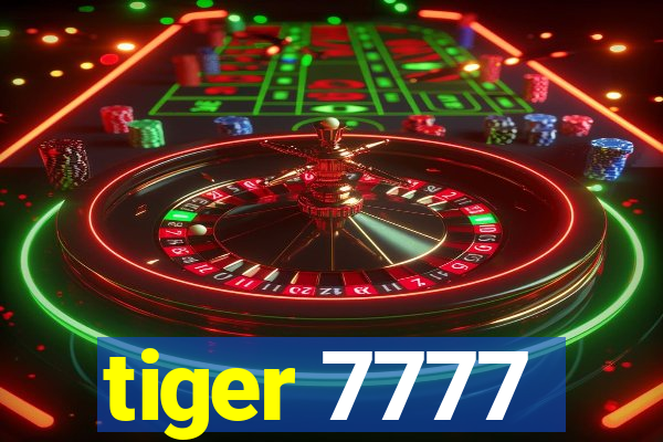 tiger 7777