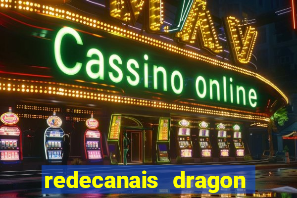 redecanais dragon ball clássico