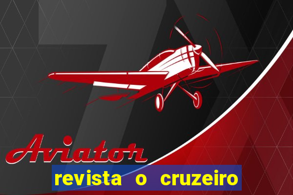 revista o cruzeiro acervo digital