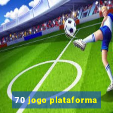 70 jogo plataforma