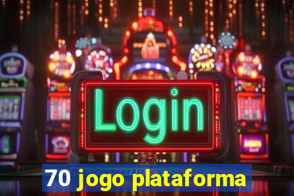 70 jogo plataforma