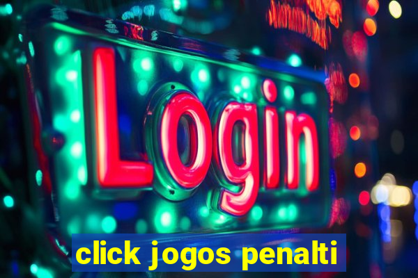 click jogos penalti