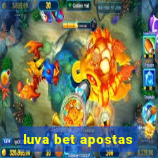 luva bet apostas