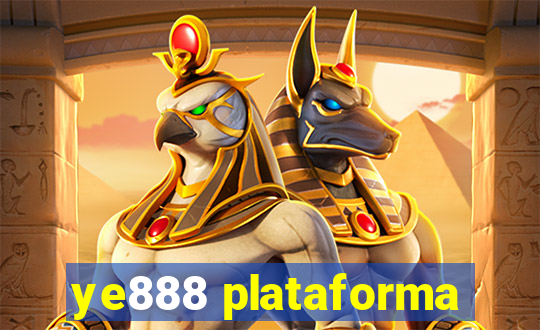 ye888 plataforma