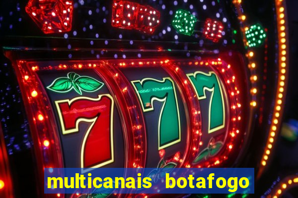 multicanais botafogo x vitoria