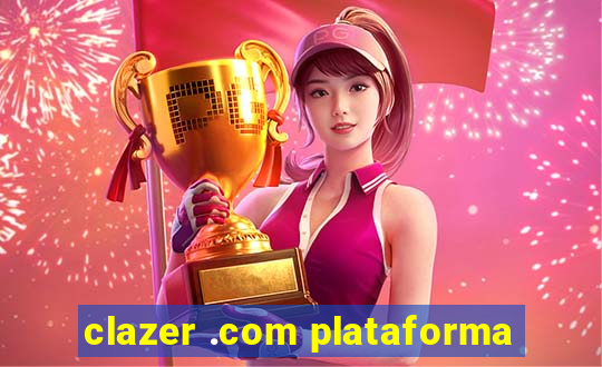 clazer .com plataforma