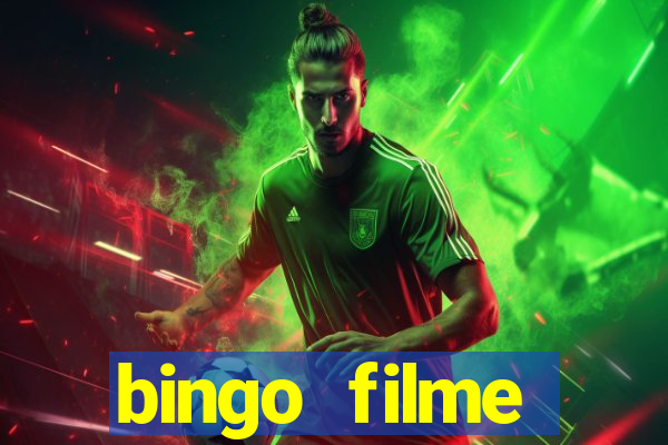 bingo filme completo dublado