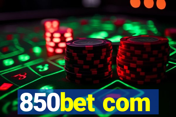 850bet com