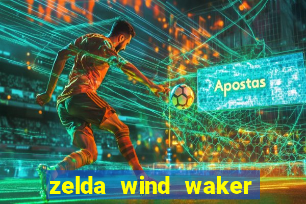 zelda wind waker rom pt-br