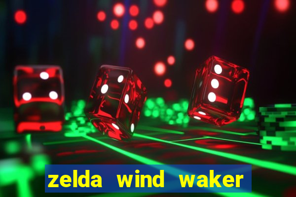 zelda wind waker rom pt-br