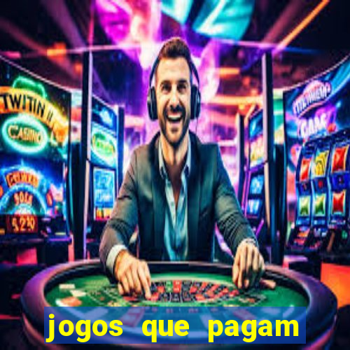 jogos que pagam dinheiro de verdade via pix