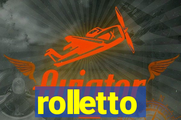 rolletto