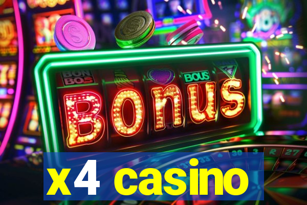 x4 casino