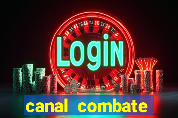 canal combate online ao vivo multicanais