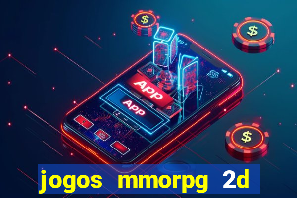 jogos mmorpg 2d para android