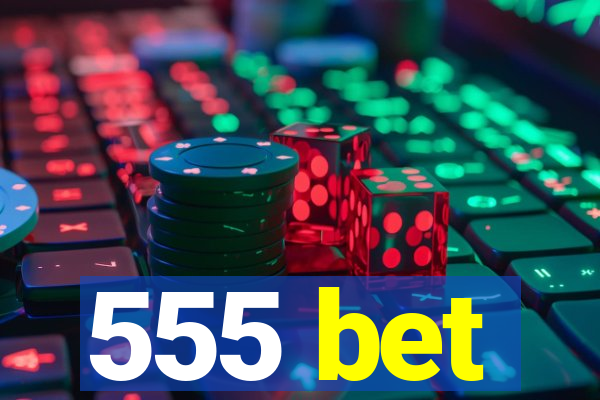 555 bet