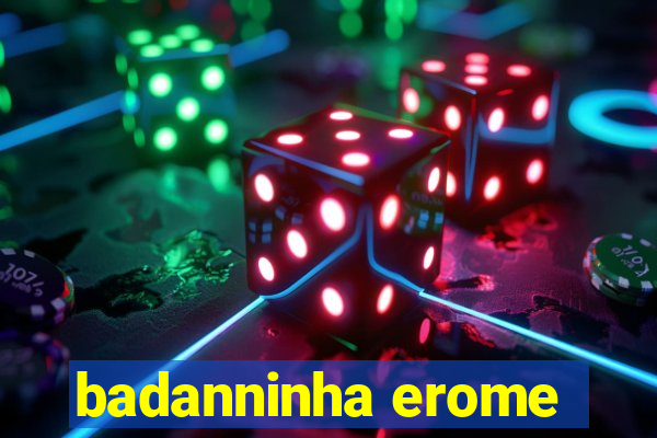 badanninha erome