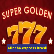 alibaba express brasil