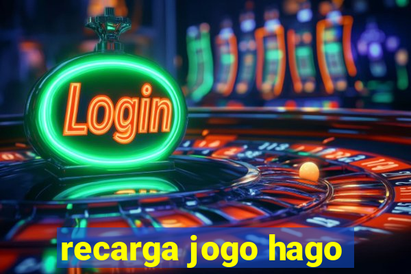 recarga jogo hago