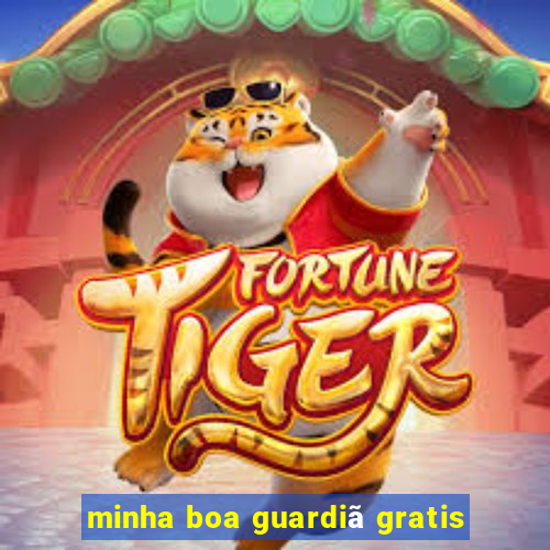 minha boa guardiã gratis