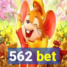 562 bet