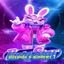 ativando o windows 7