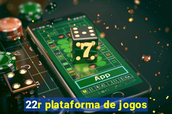 22r plataforma de jogos