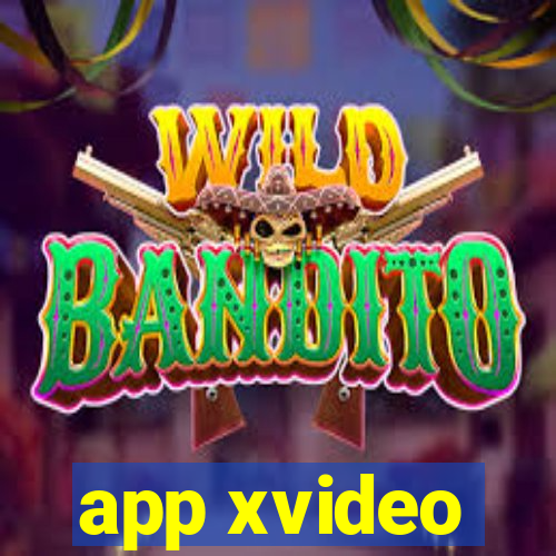 app xvideo