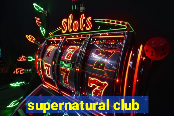 supernatural club