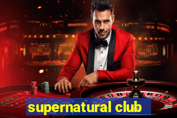 supernatural club