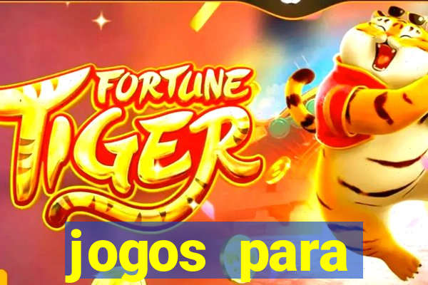 jogos para trabalhar regras e limites