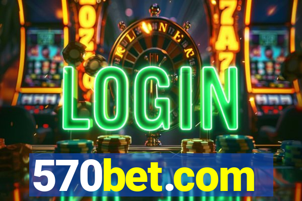 570bet.com