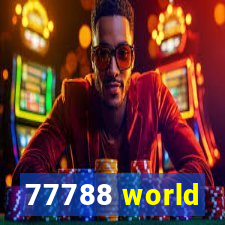 77788 world