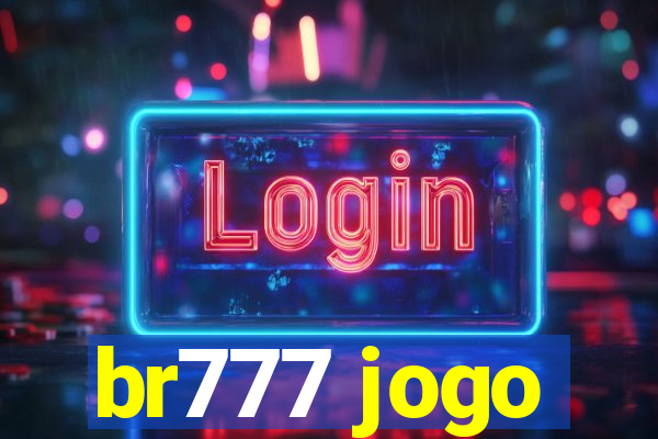 br777 jogo