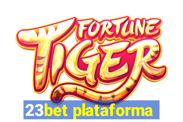 23bet plataforma