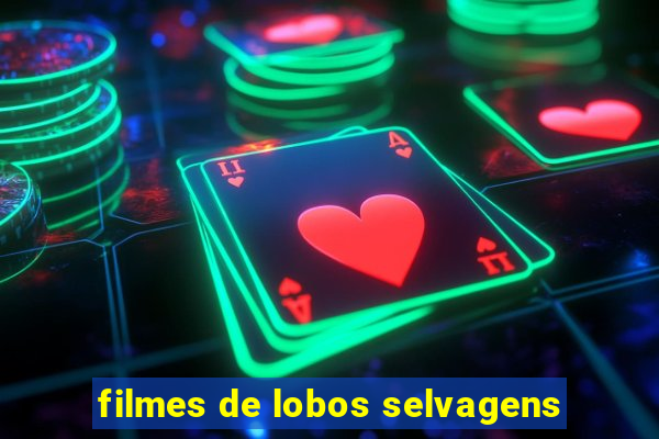 filmes de lobos selvagens