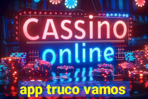 app truco vamos