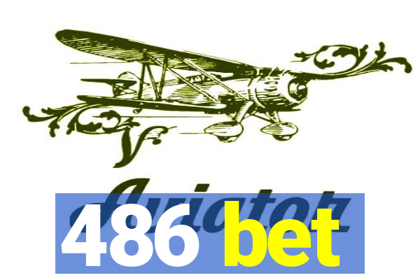 486 bet