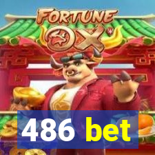 486 bet