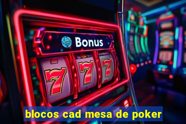 blocos cad mesa de poker