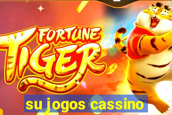 su jogos cassino