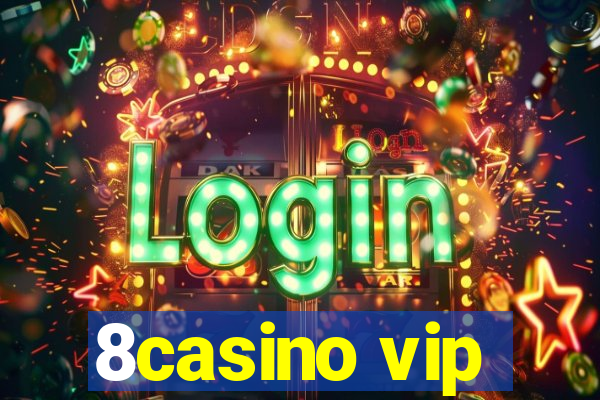 8casino vip