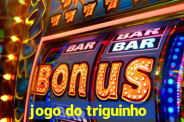 jogo do triguinho