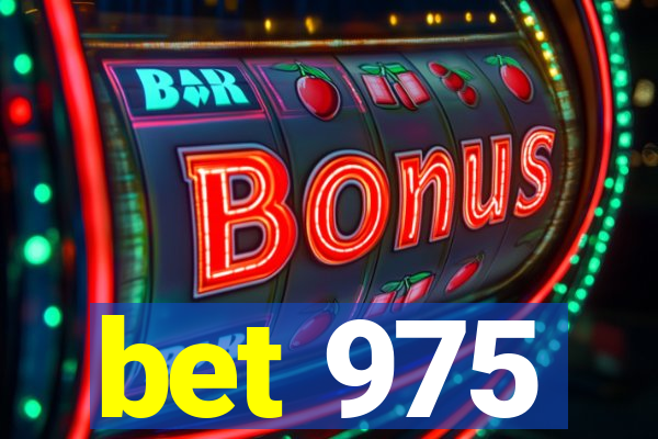 bet 975